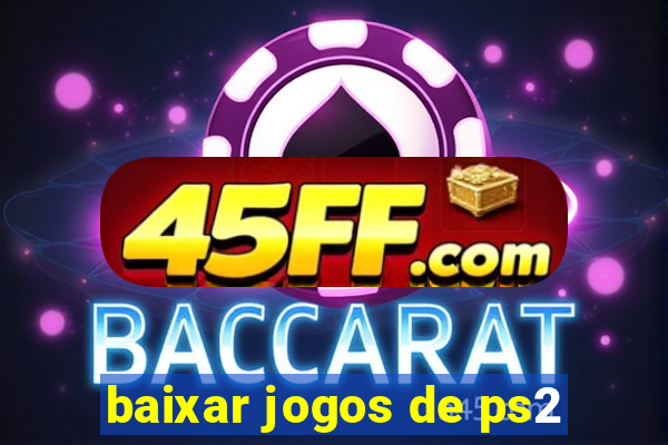 baixar jogos de ps2